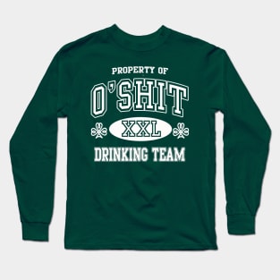 O'Shit Irish Drinking Team St Patrick's Day Long Sleeve T-Shirt